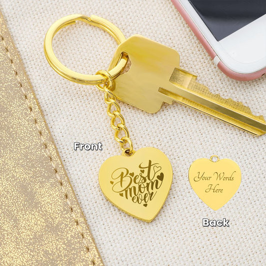 Best Mom Ever Engraved Heart Keychain - Amour Pendants